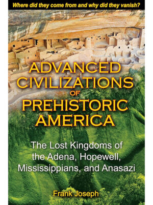 Advanced Civilizations of Prehistoric America