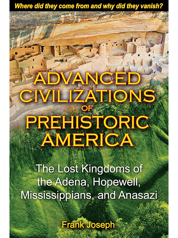 Advanced Civilizations of Prehistoric America