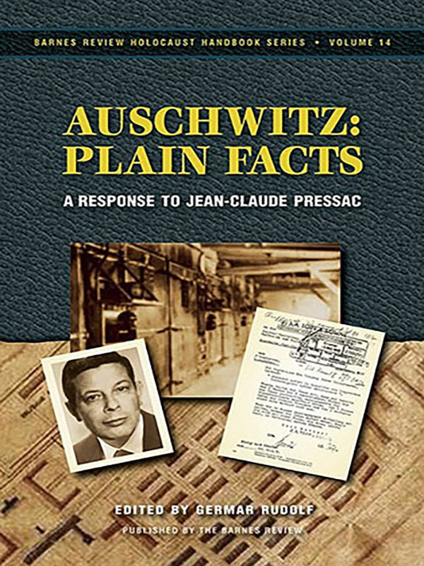 Auschwitz Plain Facts: A Response to Jean-Claude Pressac