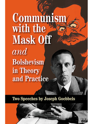 Communism with the Mask Off and Bolshevism in Theory and Practice