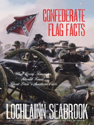 Confederate Flag Facts: What Every American Should Know About Dixie’s Southern Cross