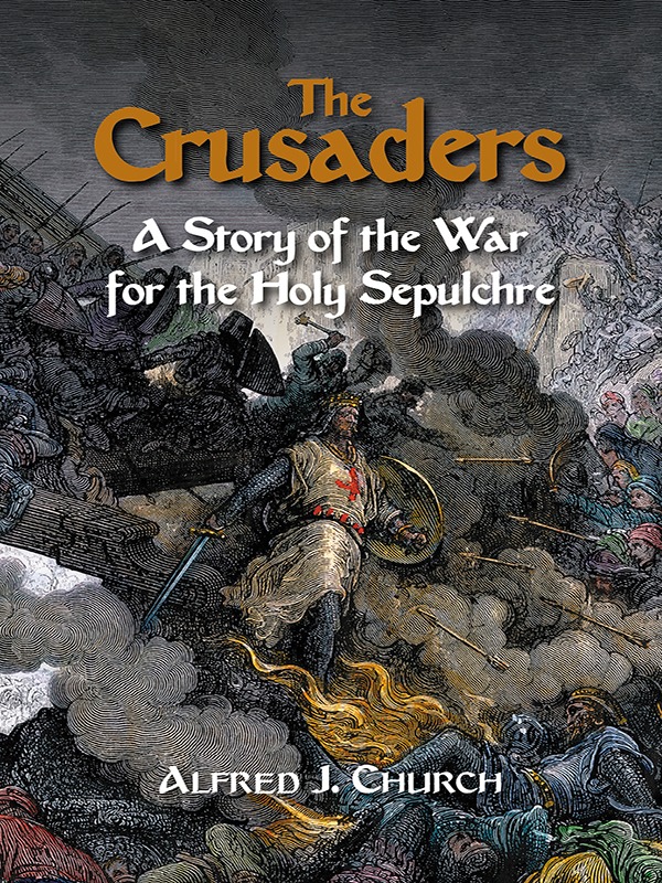 The Crusaders: The War for the Holy Sepulchre