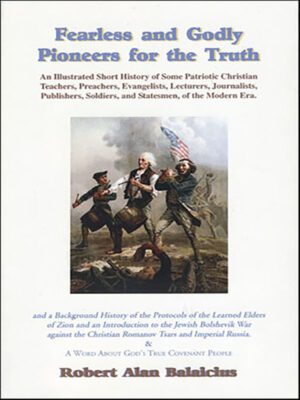 Fearless and Godly Pioneers for the Truth