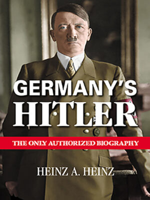 Germany’s Hitler: The Only Authorized Biography