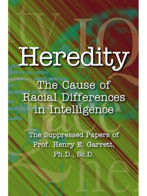 Heredity: The Cause of Racial Differences in Intelligence