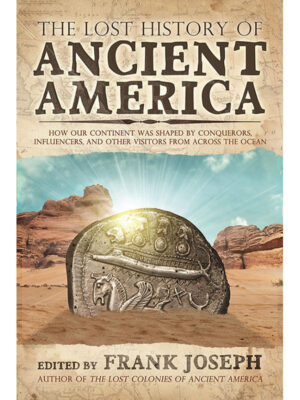The Lost History of Ancient America