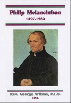 Philip Melanchthon 1497–1560