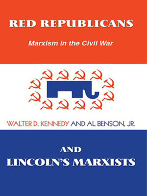 Red Republicans and Lincoln's Marxists