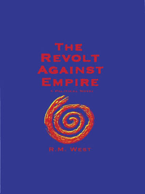 The Revolt Against Empire