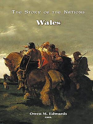 The Story Of Nations: Wales