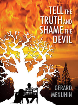 Tell the Truth and Shame the Devil