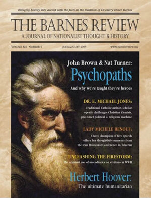 The Barnes Review, July / August 2007