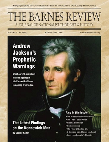 The Barnes Review, March / April 2004