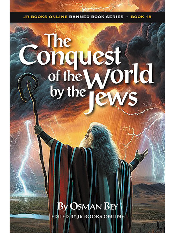 The Conquest of the World by the Jews