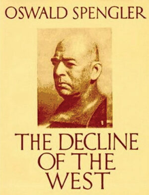The Decline of the West (abridged edition)