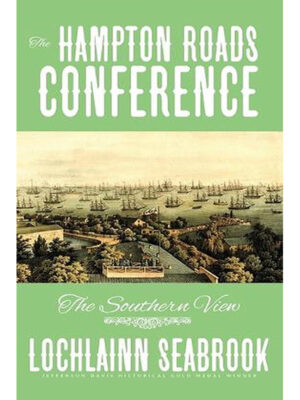 The Hampton Roads Conference: The Southern View
