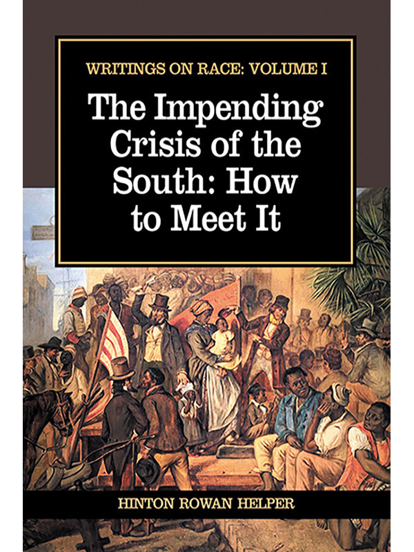 The Impending Crisis of the South:  How to Meet It