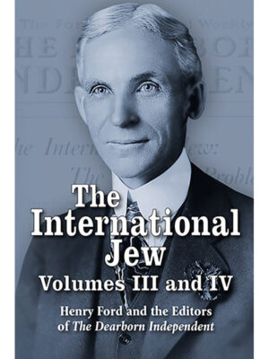 The International Jew Vols. III and IV