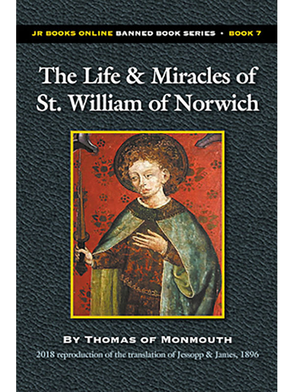 The Life & Miracles of St. William of Norwich