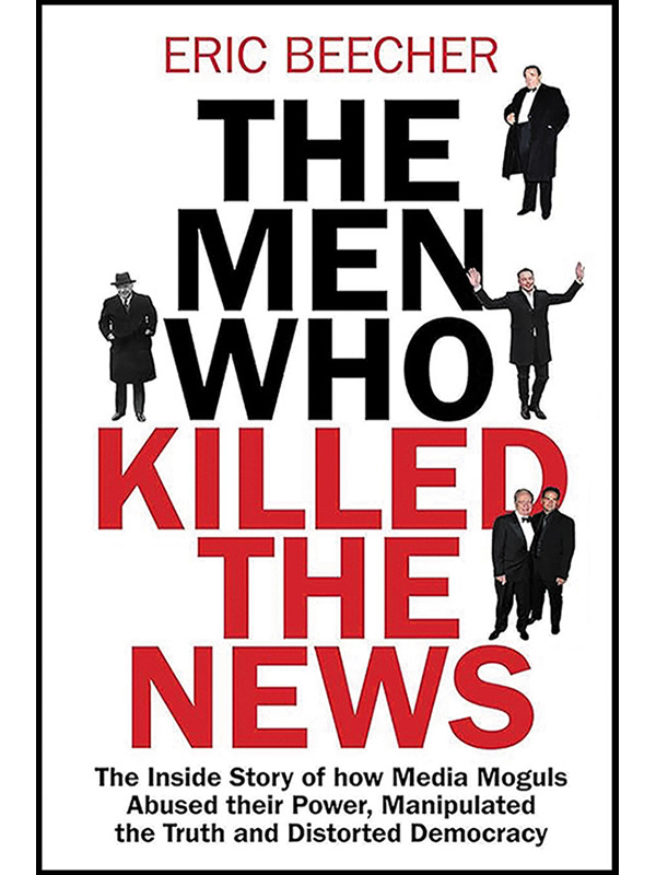 The Men Who Killed the News