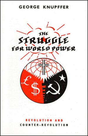 The Struggle for World Power: Revolution and Counter-Revolution