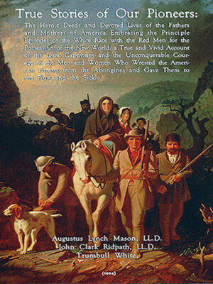 The Stories of Our Pioneers