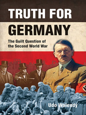 Truth for Germany: The Guilt Question of the Second World War