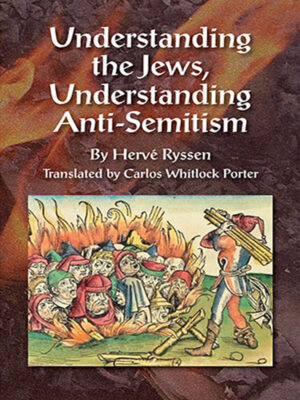 Understanding the Jews, Understanding Anti-Semitism